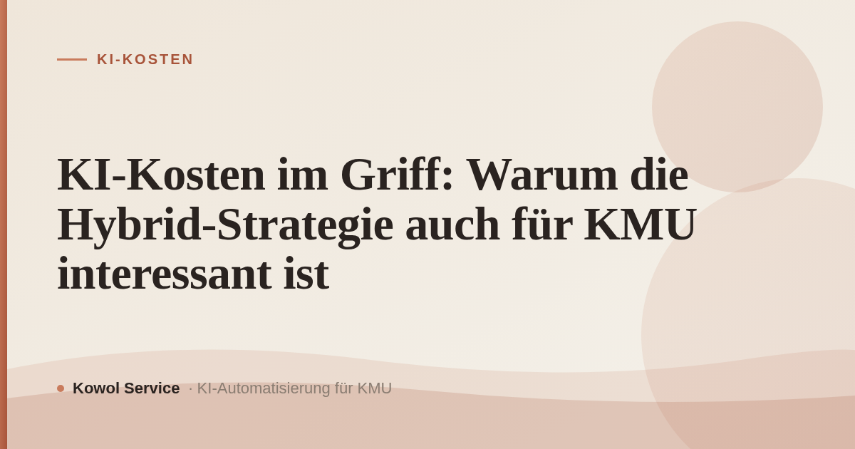 KI-Kosten im Griff: Warum die Hybrid-Strategie auch für KMU interessant ist