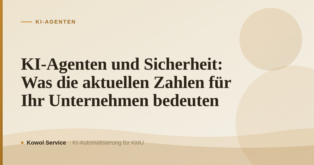 KI-Agenten und Sicherheit: Was die aktuellen Zahlen für Ihr Unternehmen bedeuten