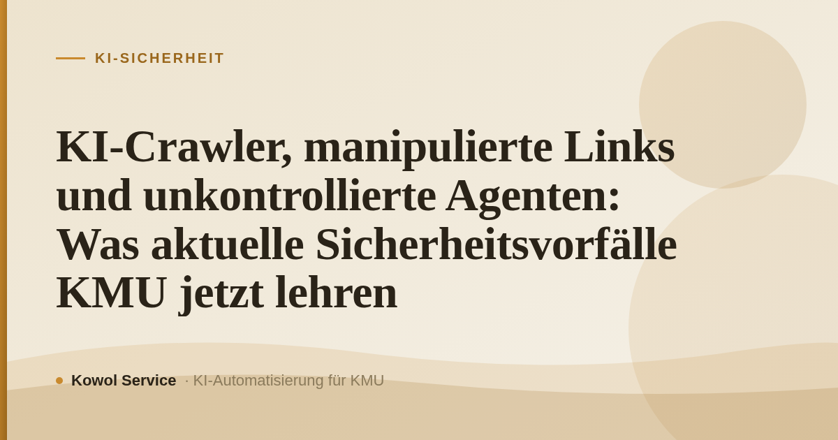 KI-Crawler, manipulierte Links und unkontrollierte Agenten: Was aktuelle Sicherheitsvorfälle KMU jetzt lehren
